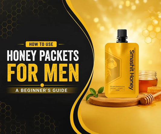 How to Use Honey Packets for Men - A Beginner's Guide